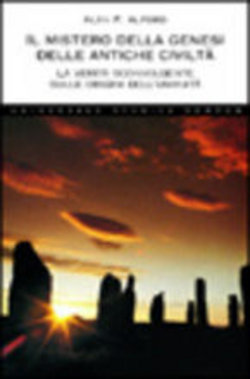 Il mistero della genesi delle antiche civiltà
