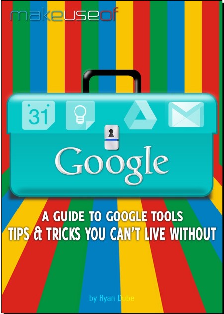A Guide To Google Tools Tips & Trick