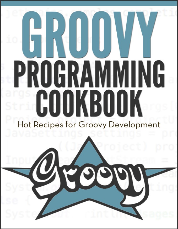 Groovy Programming Cookbook